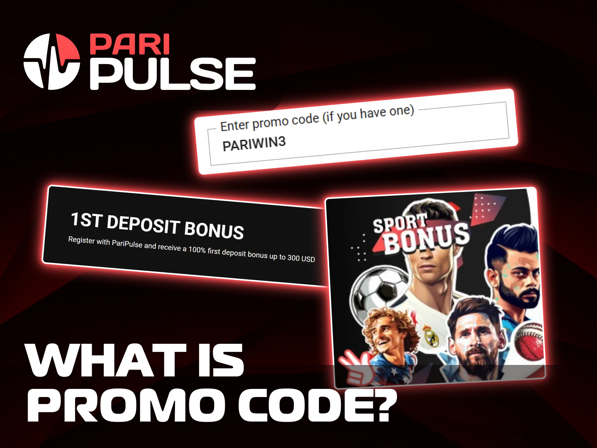 Learn what a promo code is and how it boosts your first deposit bonus at PariPulse.